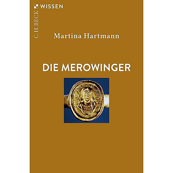 Die Merowinger / Beck'sche Reihe Bd.2746, Martina Hartmann