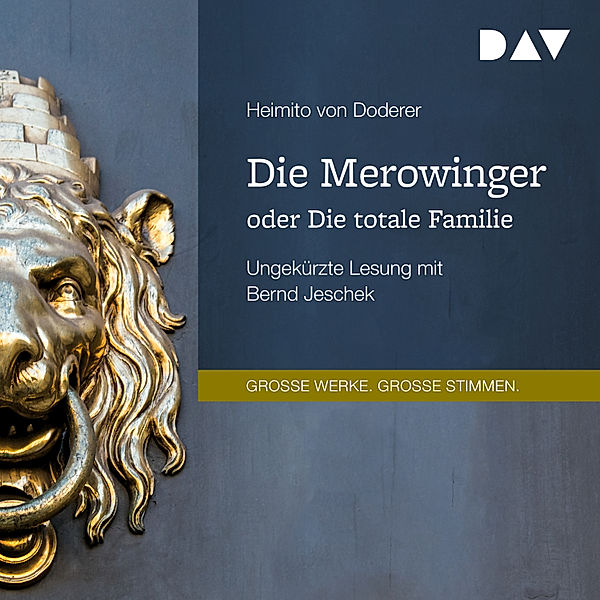 Die Merowinger oder Die totale Familie, Heimito von Doderer