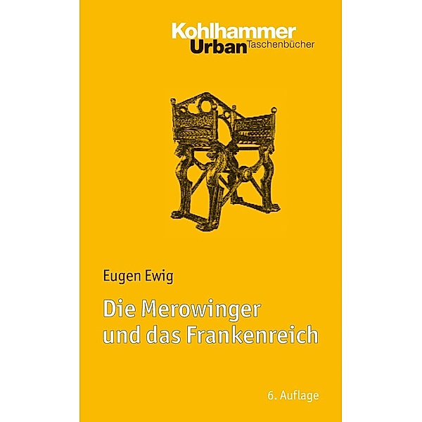 Die Merowinger und das Frankenreich, Eugen Ewig, Ulrich Nonn