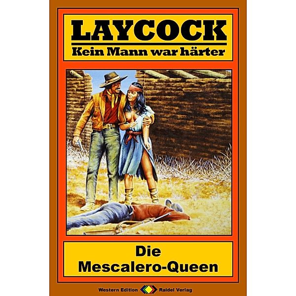 Die Mescalero-Queen / Laycock Western Bd.129, William Ryan