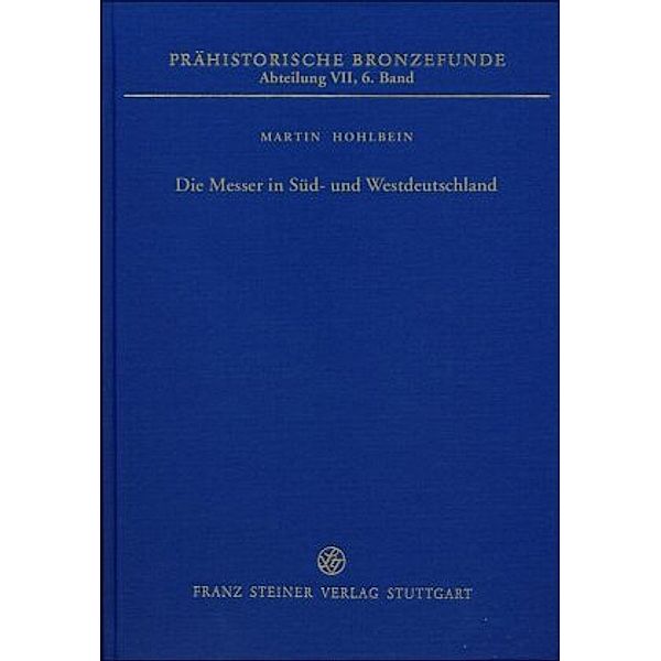 Die Messer in Süd- und Westdeutschland, Martin Hohlbein