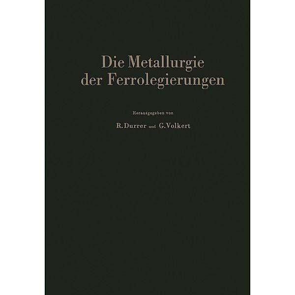 Die Metallurgie der Ferrolegierungen