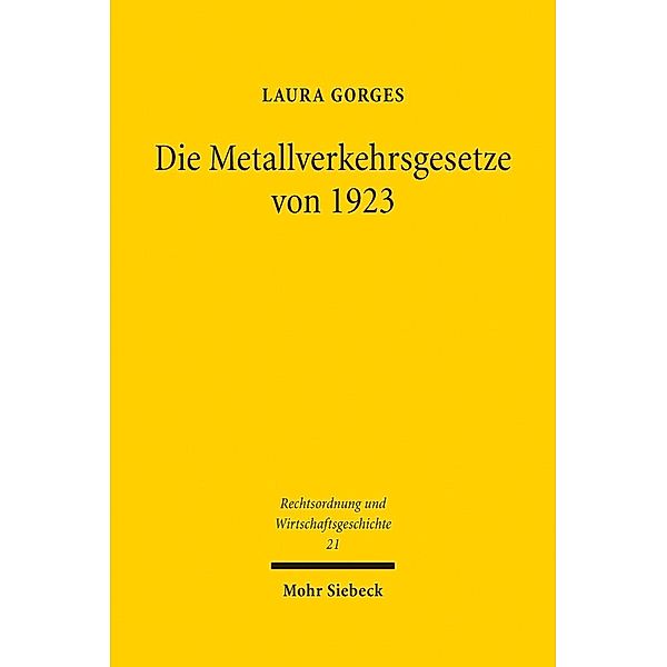 Die Metallverkehrsgesetze von 1923, Laura Gorges