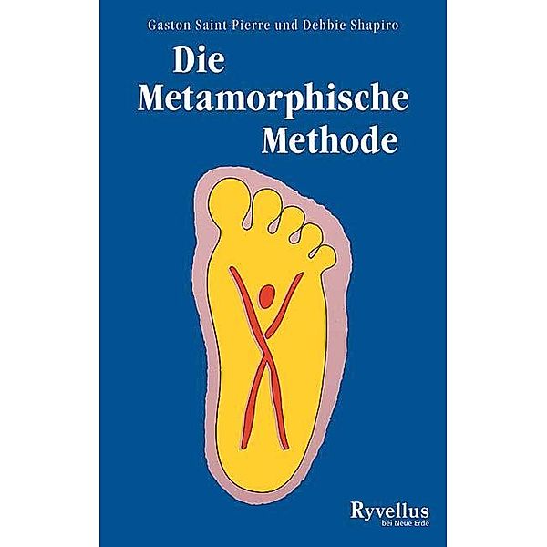 Die Metamorphische Methode, Gaston Saint-Pierre, Debbie Shapiro