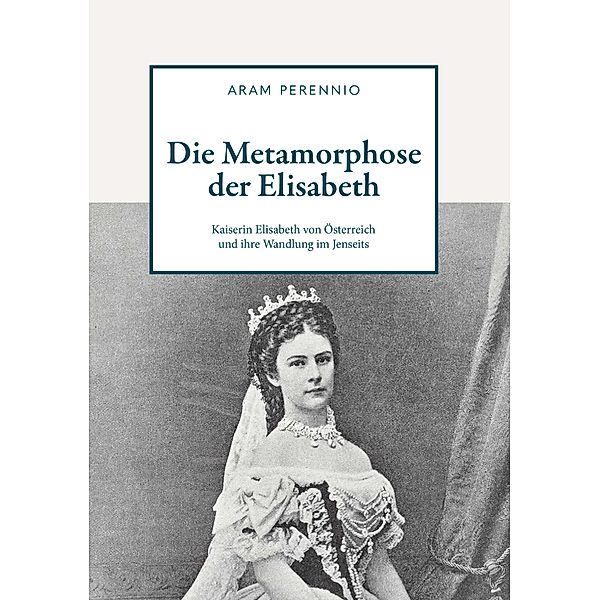 Die Metamorphose der Elisabeth, Aram Perennio