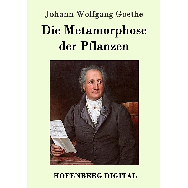 Die Metamorphose der Pflanzen, Johann Wolfgang Goethe
