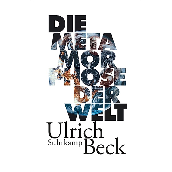 Die Metamorphose der Welt, Ulrich Beck