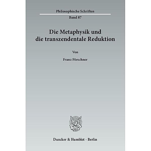 Die Metaphysik und die transzendentale Reduktion, Franz Förschner