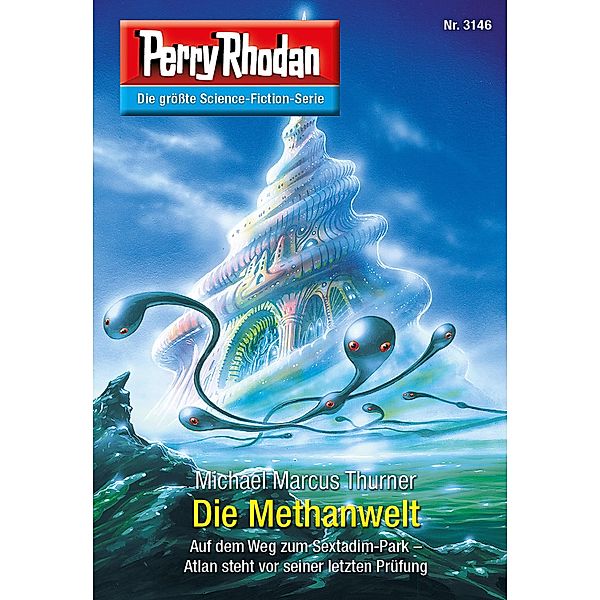 Die Methanwelt / Perry Rhodan-Zyklus Chaotarchen Bd.3146, Michael Marcus Thurner