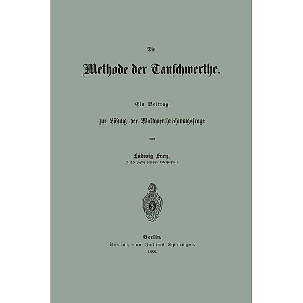 Die Methode der Tauschwerthe, Ludwig Frey