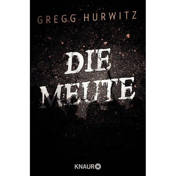 Die Meute, Gregg Hurwitz