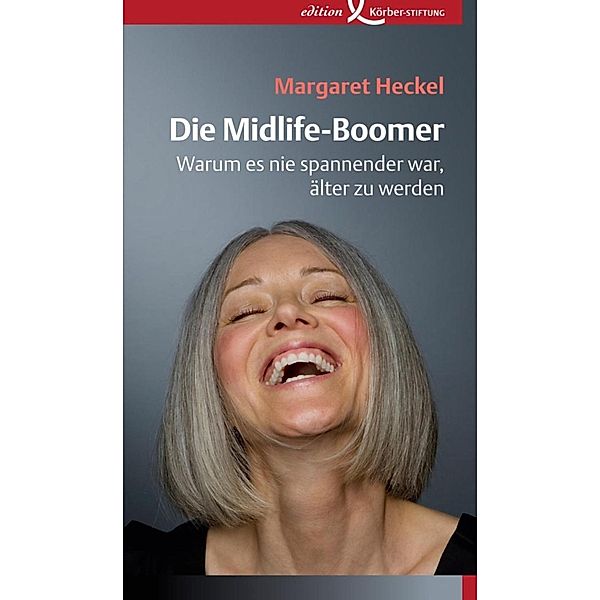 Die Midlife-Boomer, Margaret Heckel