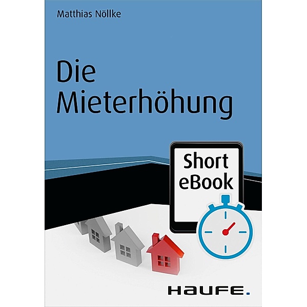 Die Mieterhöhung / Haufe Fachbuch, Matthias Nöllke