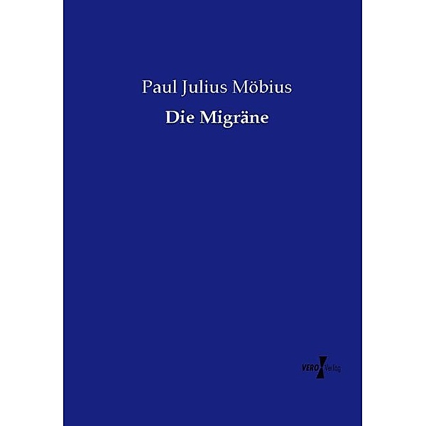 Die Migräne, Paul Julius Möbius