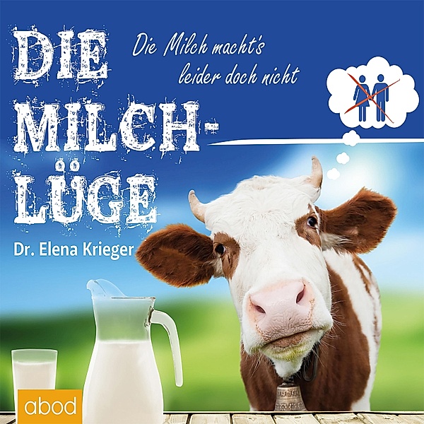 Die Milchlüge, Dr. Elena Krieger