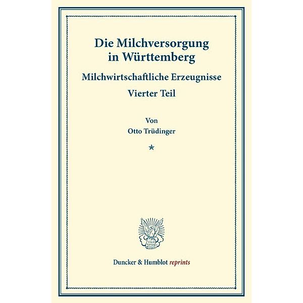 Die Milchversorgung in Württemberg., Otto Trüdinger