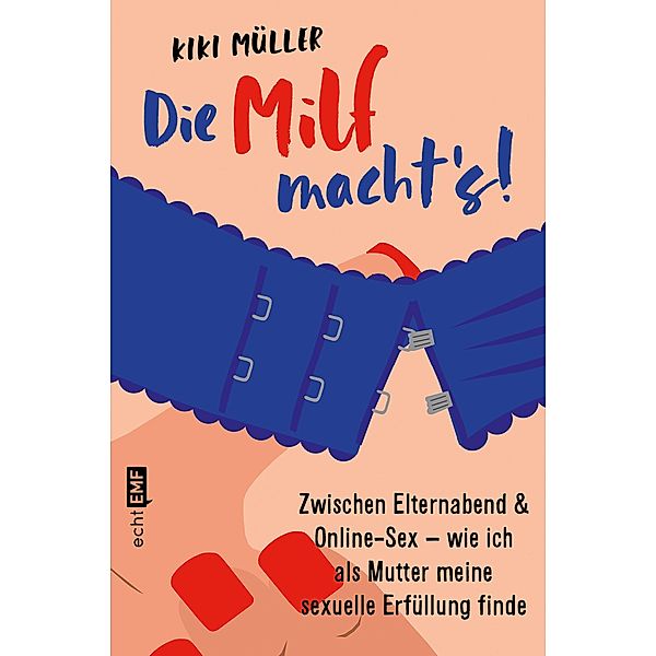 Die Milf macht's!, Kiki Müller