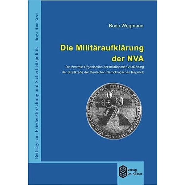 Die Militäraufklärung der NVA, Bodo Wegmann