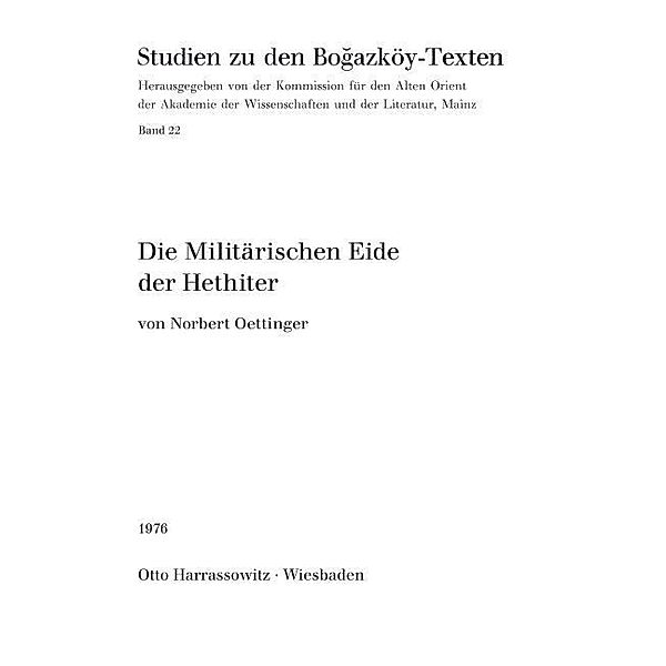 Die Militärischen Eide der Hethiter, Norbert Oettinger