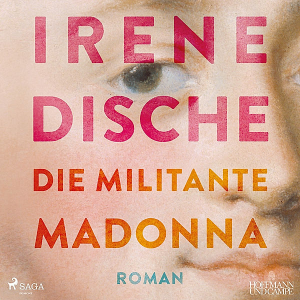 Die militante Madonna,1 Audio-CD, 1 MP3, Irene Dische