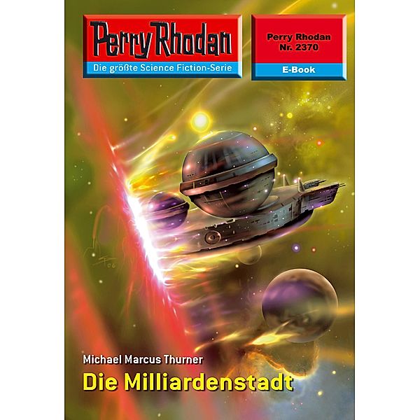 Die Milliardenstadt (Heftroman) / Perry Rhodan-Zyklus Terranova Bd.2370, Michael Marcus Thurner