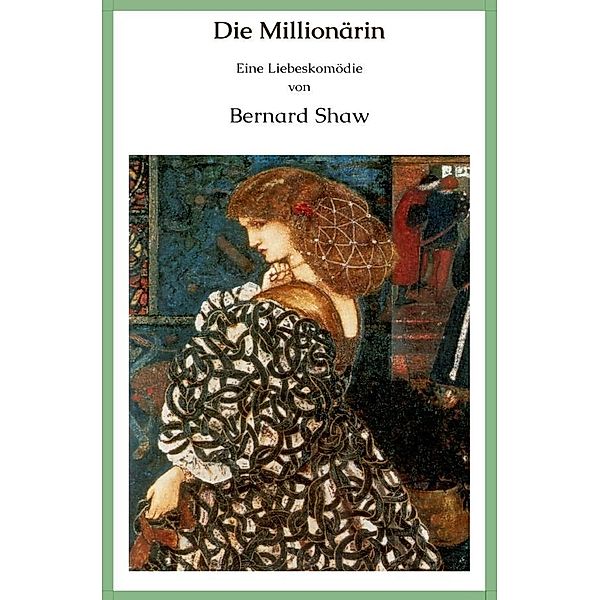 Die Millionärin, Bernard Shaw