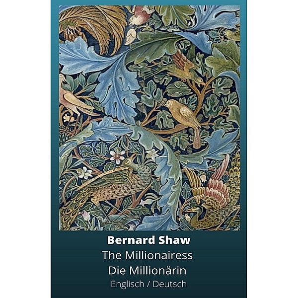 Die Millionärin, Bernard Shaw