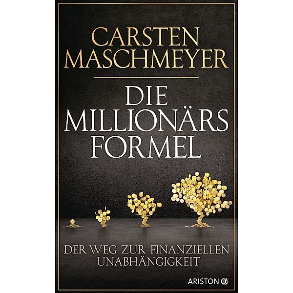 Die Millionärsformel, Carsten Maschmeyer