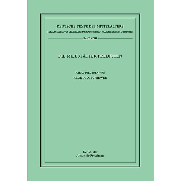 Die Millstätter Predigten / Deutsche Texte des Mittelalters Bd.93