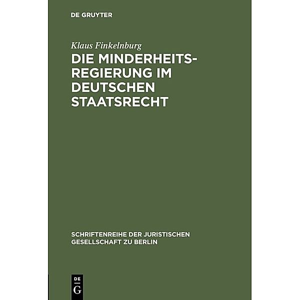 Die Minderheitsregierung im deutschen Staatsrecht, Klaus Finkelnburg