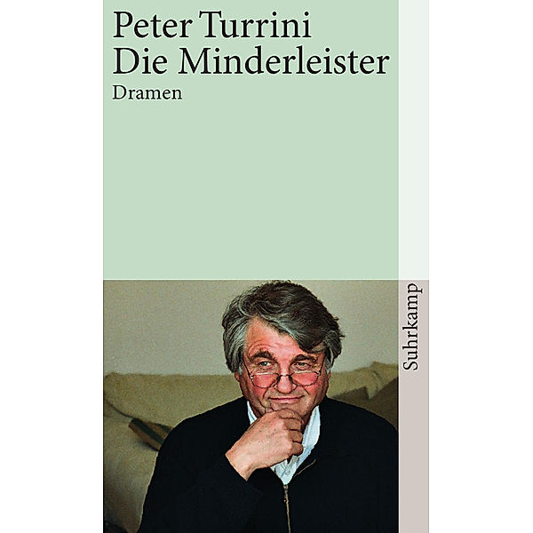 Die Minderleister, Peter Turrini