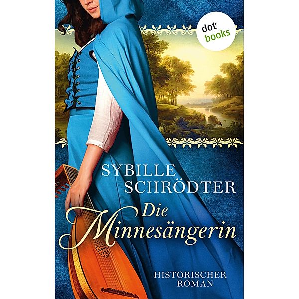 Die Minnesängerin, Sybille Schrödter