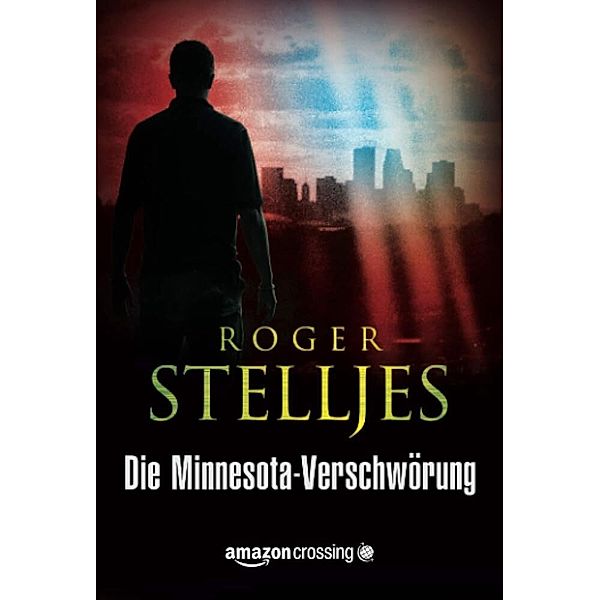 Die Minnesota-Verschwörung, Roger Stelljes