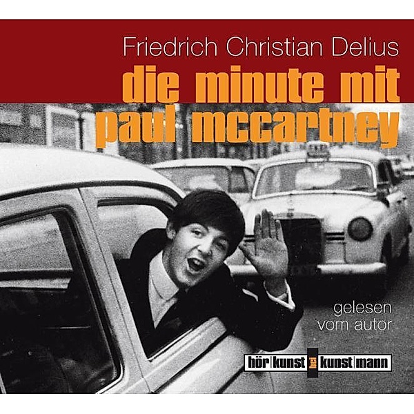 Die Minute mit Paul McCartney CD,1 Audio-CD, Friedrich Chr. Delius