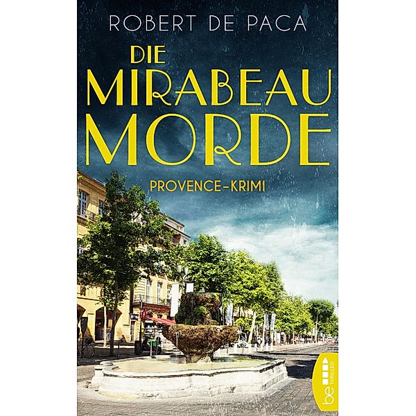 Die Mirabeau-Morde, Robert de Paca