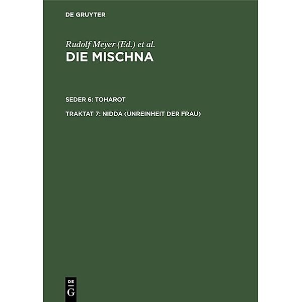 Die Mischna. Toharot / Seder 6. Traktat 7 / Nidda (Unreinheit der Frau)