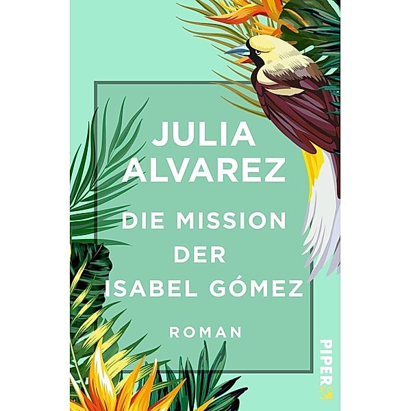 Die Mission der Isabel Gómez, Julia Alvarez