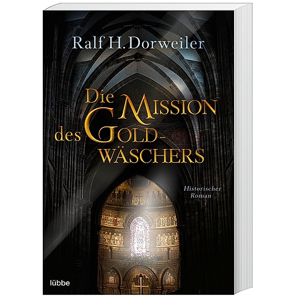 Die Mission des Goldwäschers, Ralf H. Dorweiler