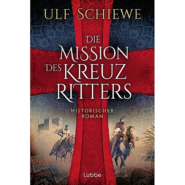 Die Mission des Kreuzritters, Ulf Schiewe