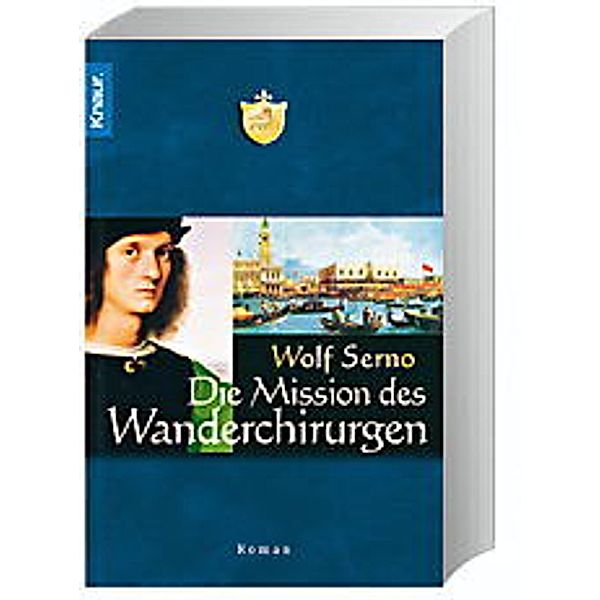 Die Mission des Wanderchirurgen, Wolf Serno