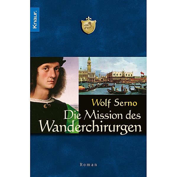 Die Mission des Wanderchirurgen, Wolf Serno