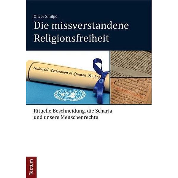 Die missverstandene Religionsfreiheit, Oliver Smiljic