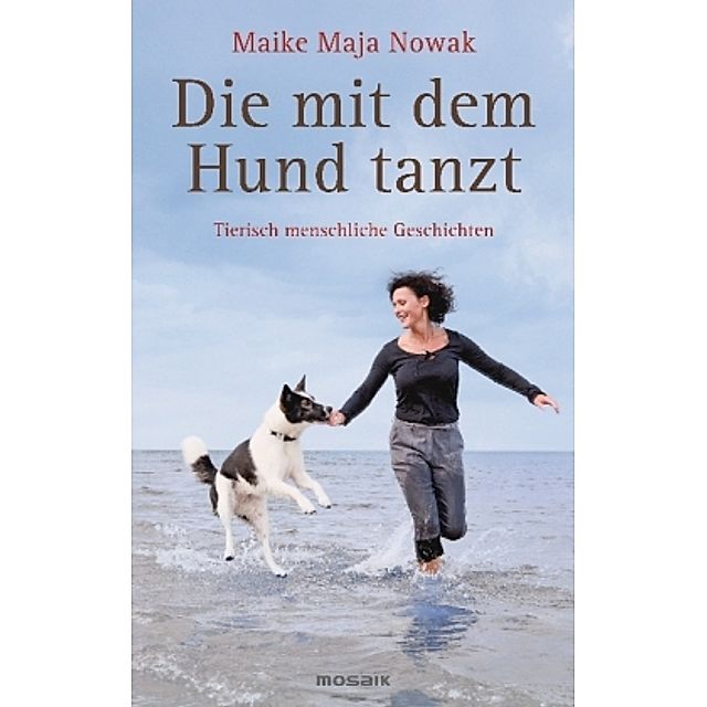Die mit dem Hund tanzt Buch versandkostenfrei bei Weltbild.ch bestellen