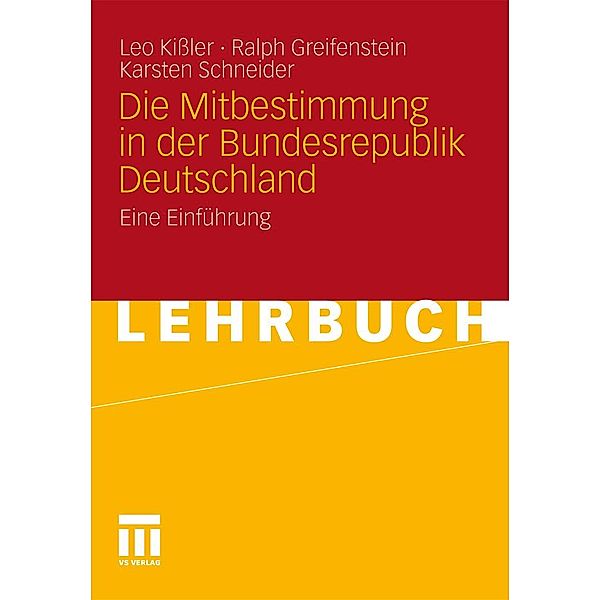 Die Mitbestimmung in der Bundesrepublik Deutschland, Leo Kißler, Ralph Greifenstein, Karsten Schneider