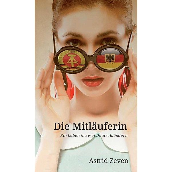 Die Mitläuferin, Astrid Zeven