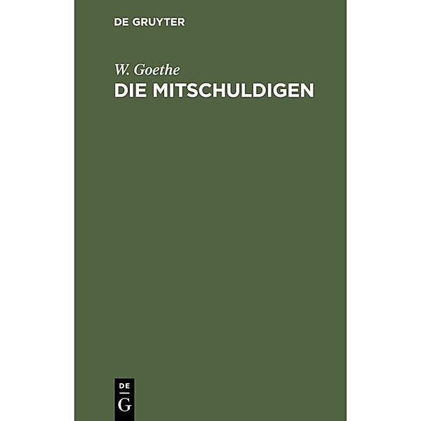 Die Mitschuldigen, Johann Wolfgang von Goethe