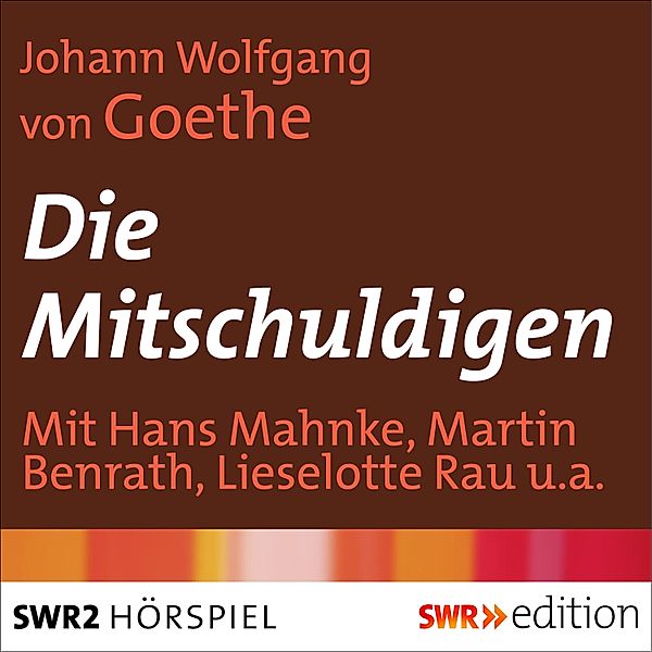 Die Mitschuldigen, Johann Wolfgang Von Goethe