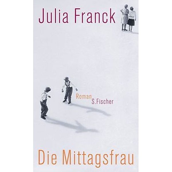 Die Mittagsfrau, Julia Franck