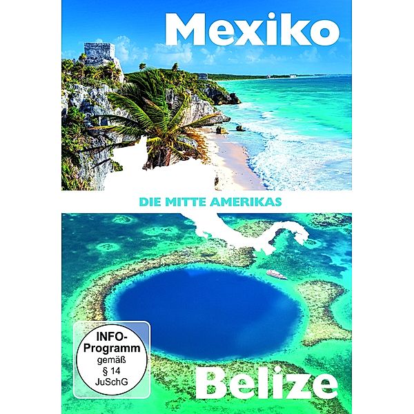 Die Mitte Amerikas, Mexiko & Belize