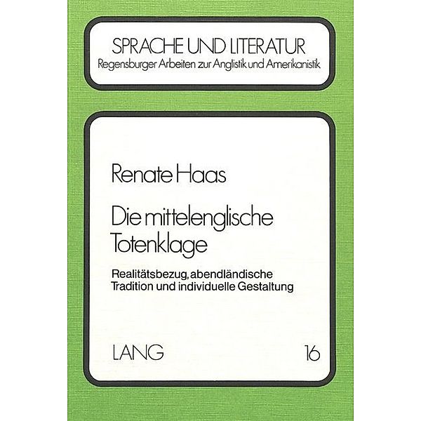 Die mittelenglische Totenklage, Renate Haas